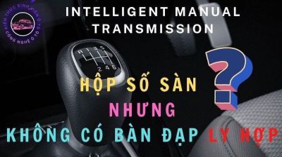 Hộp số iMT có gì khác với số sàn truyền thống? có nên chọn?